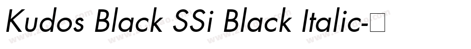 Kudos Black SSi Black Italic字体转换
